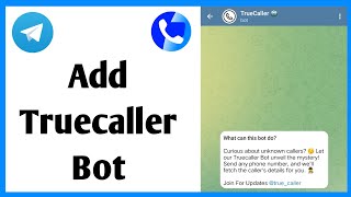 How To Add Truecaller Bot In Telegram [upl. by Ydennek]