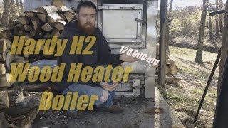 Hardy H2 Wood HeaterBoiler [upl. by Encratia]