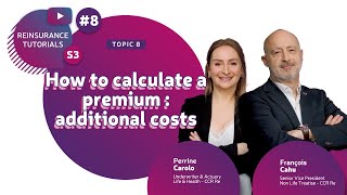 📈 How to calculate a premium  additional costs I Reinsurance Tutorials 8 I Season 3 🎥 [upl. by Evanne]