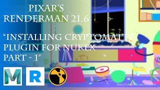 RenderMan for Maya  Installing Cryptomatte Plugin for NUKEX  Part  1 [upl. by Enelyam]