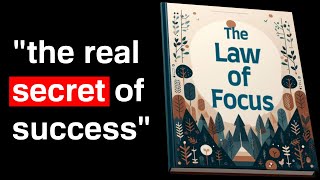 The Law of Focus The Secret of Success  Audiobook [upl. by Ennire321]