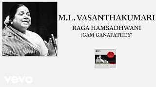 ML Vasanthakumari  Raga Hamsadhwani Gam Ganapathey Pseudo Video [upl. by Sukram649]