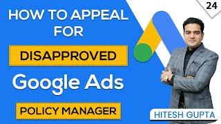 How to Appeal Disapproved Google Ads  Policy Manager Google Ads Explained  googleadscourse [upl. by Ashti]