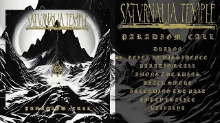 Saturnalia Temple  Paradigm Call Full Album [upl. by Cletis]