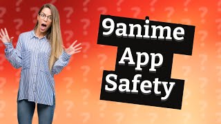 Is 9anime app safe to download [upl. by Mcquillin]