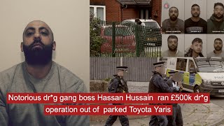 Notorious drg gang boss Hassan Hussain ran £500k drg operation out of parked Toyota Yaris [upl. by Nugesulo]