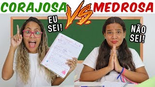 CORAJOSA VS MEDROSA NA ESCOLA  JULIANA BALTAR [upl. by Grega82]