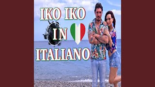 Iko Iko Italian Version [upl. by Ripp725]