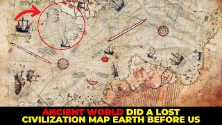 Ancient World Did A Lost Civilization Map Earth [upl. by Ephram]