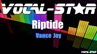 Vance Joy  Riptide Karaoke Version with Lyrics HD VocalStar Karaoke [upl. by Notyard]