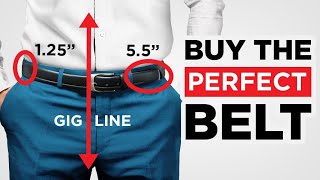 How To Buy The PERFECT Belt Belt Size Belt Type Belt Matching [upl. by Greg]