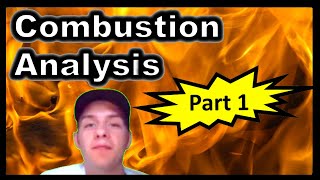 Combustion Analysis pt 1 [upl. by Candice]