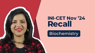 Exam Recall Series INICET Nov 24  Biochemistry [upl. by Victoria]