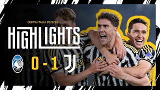 HIGHLIGHTS  ATALANTA 01 JUVENTUS  Vlahović seals Coppa Italia Victory 🏆⚪⚫ [upl. by Ellenyl]