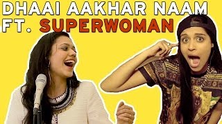 Dhai Aakhar Naam  Maati Baani Ft Lilly Singh  MaatiBaani [upl. by Mateya]