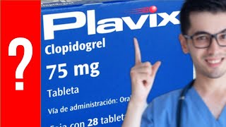 PLAVIX Para que Sirve Plavix y Como se toma  Y MAS 💊 [upl. by Aikcin]