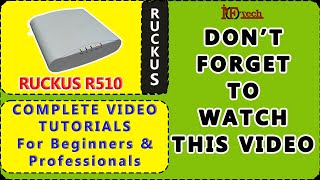 RUCKUS ACCESS POINTS VIDEOS SERIES  PartINTRORUCKUS R510  RUCKUS R510  RUCKUS Acess Point [upl. by Romilda668]