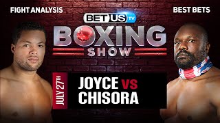 Joe Joyce vs Derek Chisora  Boxing Expert Predictions Boxing Picks amp Best Bets [upl. by Esyle]