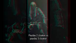 cloaker vs cloaker viral payday2 payday3 cloaker meme short [upl. by Mun]