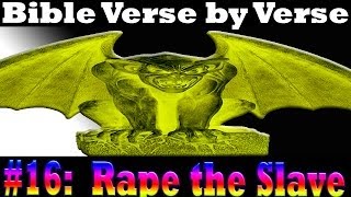 ☠ The Bible Verse By Verse 16 Rape The Slave [upl. by Shear]