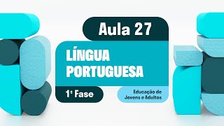 Língua Portuguesa  Aula 27  Verbo – Modos do verbo indicativo subjuntivo e imperativo [upl. by Reviel]