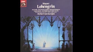 Lohengrin  Herbert von Karajan  1976 CD [upl. by Kiele]