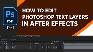 Convert Photoshop Text Layer To Editable Text Layer Inside After Effects [upl. by Areta]