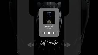 “Lift Me Up” LiftMeUp Rihanna [upl. by Lajes700]