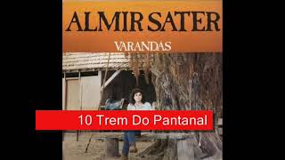 10 Trem Do Pantanal  Almir Sater  Varandas 1988 [upl. by Esile146]