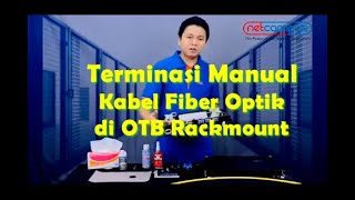 Terminasi Manual Kabel Fiber Optik di OTB Rackmount [upl. by Micki]