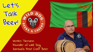 Wild Dog Zambias Independent Craft Brewery [upl. by Schwenk]