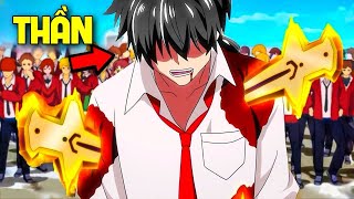 ALL IN ONE  Từ Kẻ Vô Danh Mang Sức Mạnh Thần Ban Bất Tử Bá VL  Tóm Tắt Anime  Review Anime [upl. by Madelon]