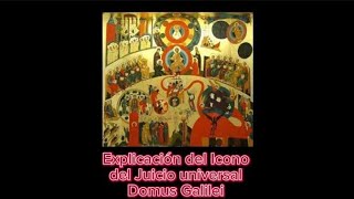 Explicación del Icono del Juicio Final Domus GalileiMidrash y ReflexionesCNC [upl. by Naam]