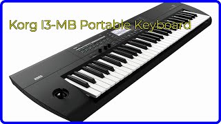 REVIEW 2024 Korg I3MB Portable Keyboard ESSENTIAL details [upl. by Etnuaed]