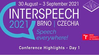 Interspeech 2021  Conference Highlights  Day 1 [upl. by Nosmoht]