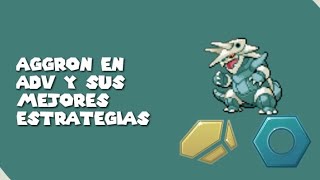 Estrategia Competitiva de Aggron  Pokemon Esmeralda ADV [upl. by Aiynat]