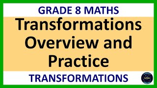 Grade 8 Maths Term 4 Lesson 12 Transformation geometry overview and practice [upl. by Brost821]