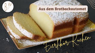 Eierlikörkuchen Ein Brotbackautomaten Rezept Saftig fluffig und Lecker [upl. by Ludmilla]