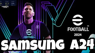 Efootball mobile 2024 en SAMSUNG A24 FPS  info [upl. by Kurt]