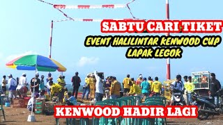 SABTU KLOTER 2324 CARI TIKET EVENT HALILINTAR KENWOOD CUP LAPAK LEGOK PRA 1 [upl. by Arria]