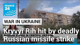 Child among dead as Russian missiles hit Ukraines Kryvyi Rih • FRANCE 24 English [upl. by Alleram]