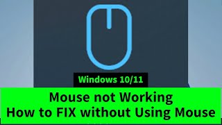 How to Fix Mouse not Working in Windows 11 Easy Fix Without Using Mouse [upl. by Bower]