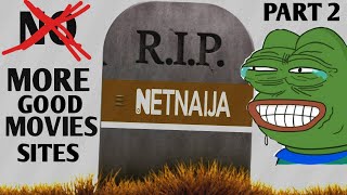 Top 5 Best Free Movie Websites  DOWNFALL OF NETNAIJA PART 2🏃‍♂️🏃‍♂️🏃‍♂️ [upl. by Sialac184]