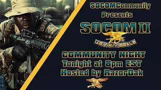 SOCOM II Community Night May 10 2024  Ask how to play SOCOM [upl. by Hoes]