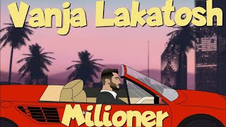 Vanja Lakatosh  MILIONER Official video 2024 [upl. by Goraud]