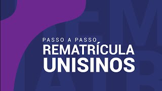 Rematrículas Unisinos o passo a passo [upl. by Hennessey403]