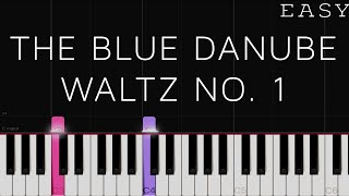 The Blue Danube Waltz  Johann Strauss II  EASY Piano Tutorial [upl. by Kcirdahs161]