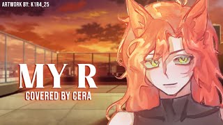 My R  english cover by KurageP【 covered by Cera 】 [upl. by Fennessy]