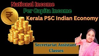 National Income Per Capita Income  Kerala PSC Economy  Secretariat Assistant Exam [upl. by Etteniuqna492]