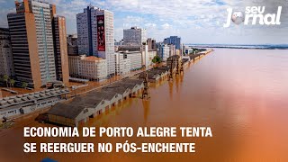 Economia de Porto Alegre tenta se reerguer no pósenchente [upl. by Bobker710]